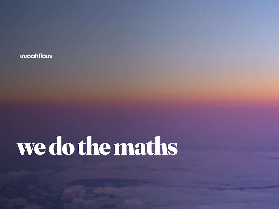 woahflow uk automations we do the maths